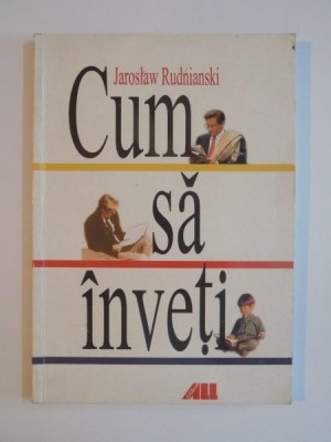 CUM SA INVETI de JAROSLAW RUDNIANSKI , 2001 * DEFECT COPERTA SPATE foto