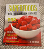 Superfoods cele mai sanatoase alimente Tonia Reinhard