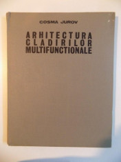 ARHITECTURA CLADIRILOR MULTIFUNCTIONALE. COMASARE, POLIVALENTA de COSMA JUROV 1982 foto