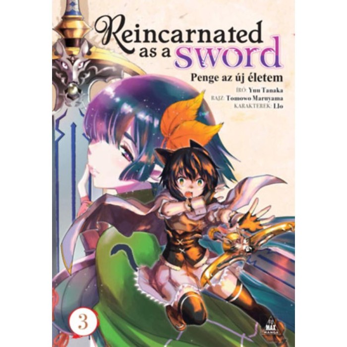Reincarnated as a Sword 3. - Penge az &uacute;j &eacute;letem 3. - Yuu Tanaka