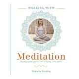 Working With Meditation