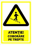 Indicator pentru atentie coborare pe trepte