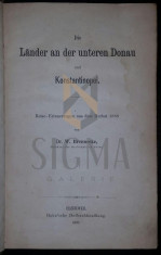 DR. W. BRENNECKE - DIE LANDER AN DER UNTEREN DONAU UND KONSTANTINOPEL, 1870 foto