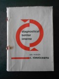 R. RAMNICEANU, G. SAFIRESCU, A. SCHACHTER - DIAGNOSTICUL BOLILOR INTERNE