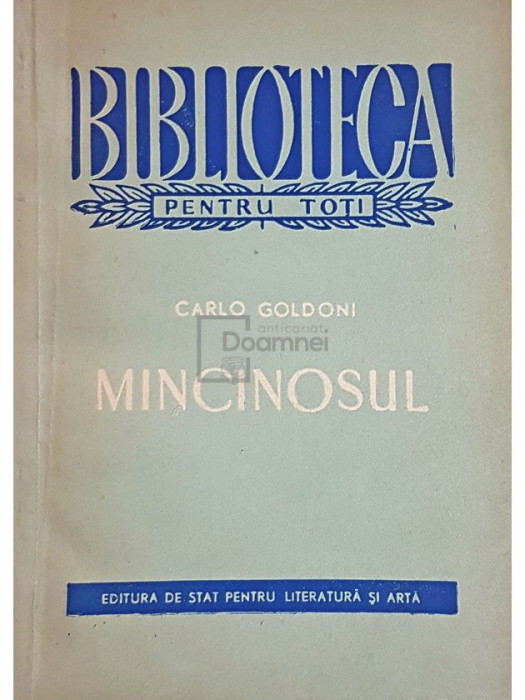 Carlo Goldoni - Mincinosul (editia 1957)