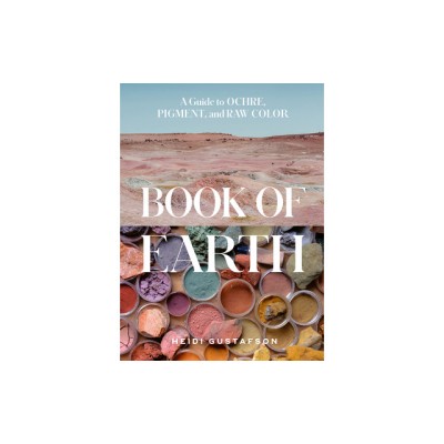 Book of Earth: A Guide to Ochre, Pigment, and Raw Color foto