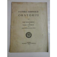 PATIMILE DOMNULUI ORATORIU (anul 1946) - PAUL CONSTANTINESCU, PARINTELE I. D. PETRESCU