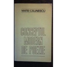 Conceptul modern de poezie - Matei Calinescu foto