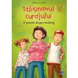 Talismanul curajului