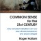 Common Sense for the 21st Century: Only Nonviolent Rebellion Can Now Stop Climate Breakdown and Social Collapse