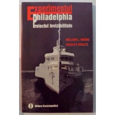 EXPERIMENTUL PHILADELPHIA , PROIECTUL INVIZIBILITATI de WILLIAM L. MOORE SI CHARLES BERLITZ , 1994