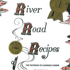 River Road Recipes: The Textbook of Louisiana Cuisine