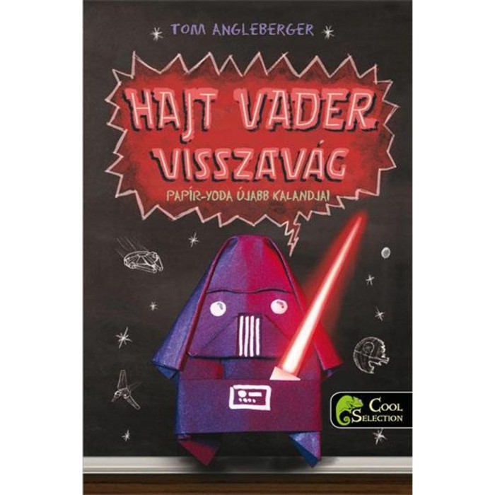 Hajt Vader visszav&aacute;g - Tom Angleberger