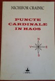 Puncte cardinale in haos - Nichifor Crainic (1996)