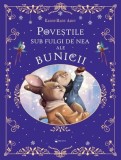Povestile sub fulgi de nea ale bunicii - Karine-Marie Amiot - Kreativ
