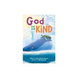 God Is Kind