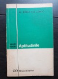 Aptitudinile - Al. Roșca, B. Zorgo