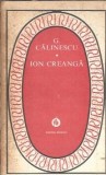 Cumpara ieftin Ion Creanga Editie de Colectie George Calinescu Editura Minerva Brosata An 1978 Literatura Romana Clasica