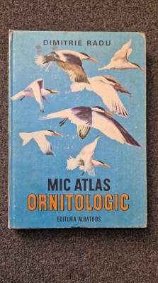 MIC ATLAS ORNITOLOGIC - Dimitrie Radu foto