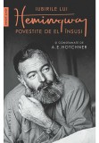 Cumpara ieftin Iubirile lui Hemingway povestite de el insusi, Humanitas