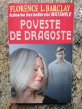 FLORENCE L. BARCLAY - POVESTE DE DRAGOSTE