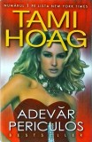 Tami Hoag - Adevar periculos