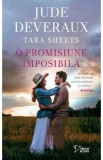 O promisiune imposibila - Jude Deveraux, Tara Sheets