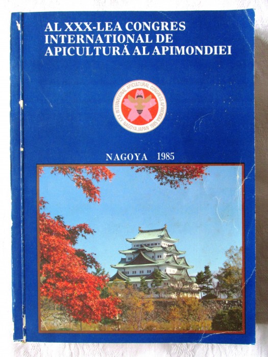 AL XXX-lea CONGRES INTERNATIONAL DE APICULTURA AL APIMONDIEI Nagoya 1985