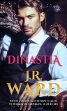 J. R. Ward - Dinastia