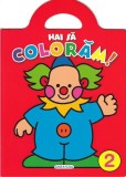 Hai sa coloram! Volumul 2 |