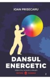 Dansul energetic - Ioan Prisecaru