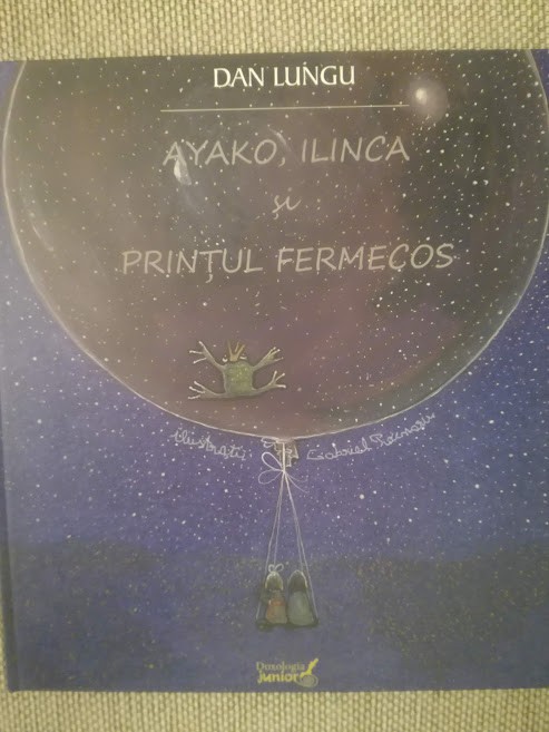 Ayako, Ilinca și prințul fermecos, Dan Lungu, cu autograf, 2016, pentru copii