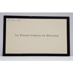 PRINTUL CYRIL AL BULGARIEI ( 1895 - 1945 ) , CARTE DE VIZITA CU CHENAR NEGRU &#039; LE PRINCE CYRILLE DE BULGARIE &#039;
