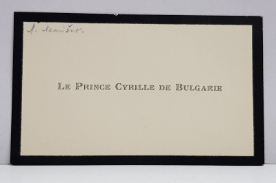 PRINTUL CYRIL AL BULGARIEI ( 1895 - 1945 ) , CARTE DE VIZITA CU CHENAR NEGRU &amp;#039; LE PRINCE CYRILLE DE BULGARIE &amp;#039; foto
