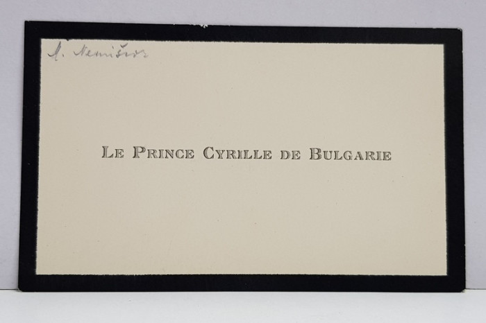 PRINTUL CYRIL AL BULGARIEI ( 1895 - 1945 ) , CARTE DE VIZITA CU CHENAR NEGRU &#039; LE PRINCE CYRILLE DE BULGARIE &#039;