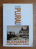 Bucharest sentimental guide ghid interbelic Bucuresti Bucurestiului Bucurestiul