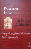 IN LUPTA CU GANDURILE. DESPRE CELE OPT GANDURI ALE RAUTATII SI REPLICI IMPOTRIVA LOR-EVAGRIE PONTICUL-357003
