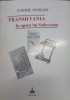Transilvania &icirc;n Opera lui Sadoveanu - Gavril Istrate, Ed. Timpul 1999, Carte Beletristică, Biografii, Rom&acirc;nă, 102 Pagini