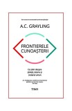 Frontierele cunoașterii - Paperback brosat - Trei