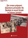 Din vremea prigoanei: deportarea germanilor din Romania la munca fortata in Uniunea Sovietica