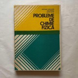 Ortansa Landauer - Probleme de chimie fizica
