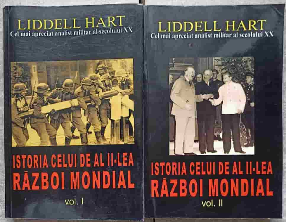 ISTORIA CELUI DE AL II-LEA RAZBOI MONDIAL VOL.1-2-LIDDELL HART | arhiva  Okazii.ro
