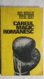 Paul Ochialbi, Petre Hent - Careul magic romanesc