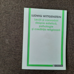 Ludwig Wittgenstein - Lectii si convorbiri despre estetica, psihologie si credIN