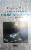 AL TREILEA RAZBOI MONDIAL NU A AVUT LOC-FRANCOIS DE ROSE 1998