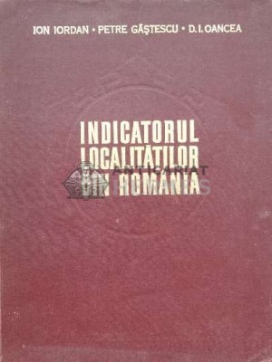 Indicatorul localitatilor din Romania - 1974 - Ion Iordan (I39) foto