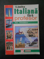 PAUL TEODORESCU - LIMBA ITALIANA FARA PROFESOR foto