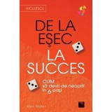 De la esec la succes. Cum sa devii de neoprit in 6 pasi, Alex Weber, Niculescu
