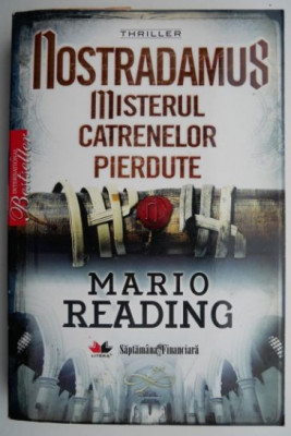 Nostradamus. Misterul catrenelor pierdute &amp;ndash; Mario Reading foto