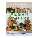 Vegan Pantry 10 Staple Ingredients, 100 Plant-Based Recipes